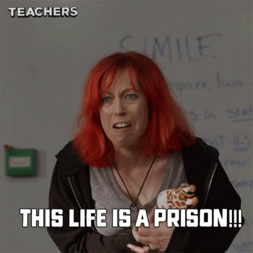 This Place Is A Prison Life GIF
