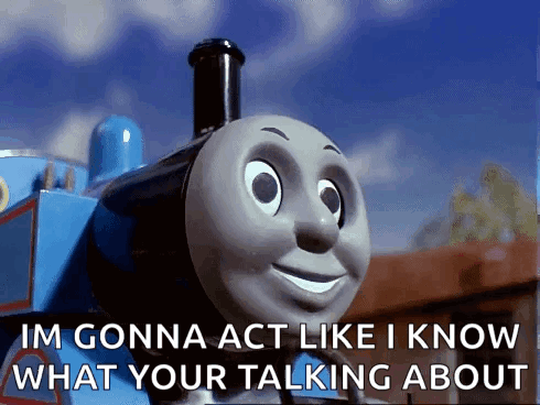 Thomas The Tank Engine Acting Like Know GIF