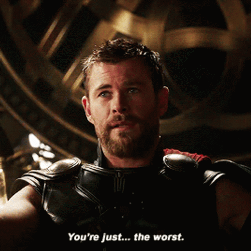 Thor Ragnarok Youre Just The Worst GIF