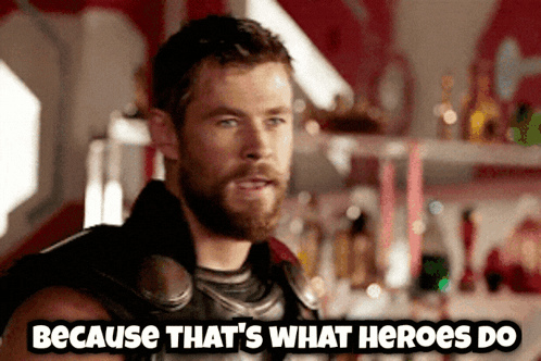 Thor Says " Because That 'S What Heroes Do " While Looking At The Camera GIF