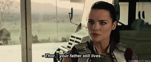 Thor Your Father Hes Alive GIF