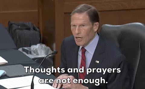Thoughts And Prayers Are Not Enough GIF