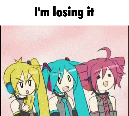 three anime girls are standing next to each other with the words `` i 'm losing it '' written on the bottom .
