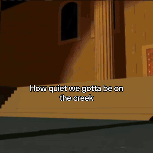 Three Cartoon Characters Standing On A Beach With The Words How Quiet We Gotta Be On The Creek GIF