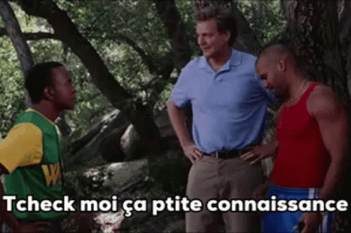 Three Men Are Standing In The Woods With The Words Tcheck Moi Ca Ptite Connaissance Written On The Bottom GIF