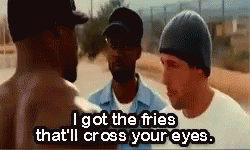 Three Men Are Standing Next To Each Other And One Of Them Is Saying I Got The Fries That 'Ll Cross Your Eyes . GIF