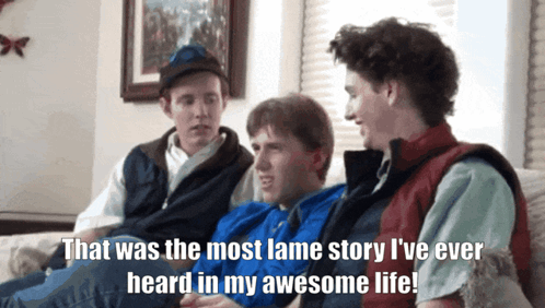 Three Men on Couch Saying That Was the Most Lame Story I've Ever Heard