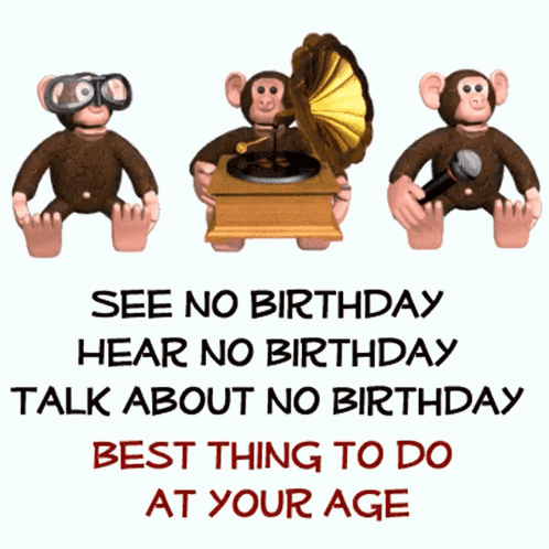 Three Monkeys Singing See No Birthday Hear No Birthday GIF