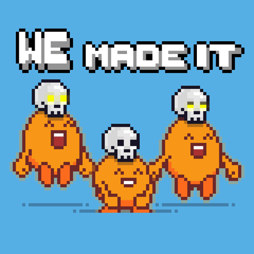 Three Orange Characters With Skulls Saying We Made It GIF