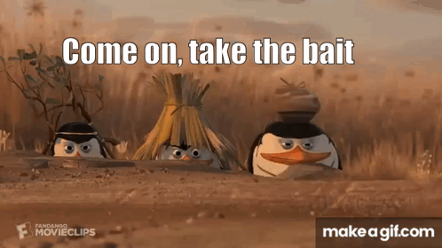 Three Penguins Peeking Out Of A Hole With The Words " Come On Take The Bait " GIF