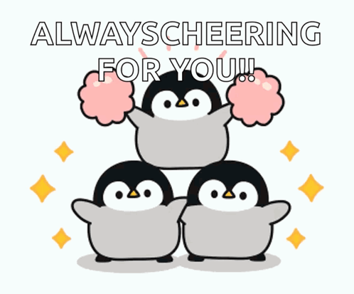 Three Penguins Stacked On Top Of Each Other With The Words " Always Cheering For You " GIF