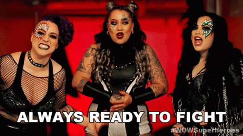 Three Women Are Standing Next To Each Other With The Words " Always Ready To Fight " On The Bottom GIF