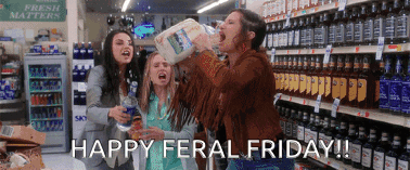 Three Women In A Grocery Store With The Words Happy Feral Friday Written On The Bottom GIF