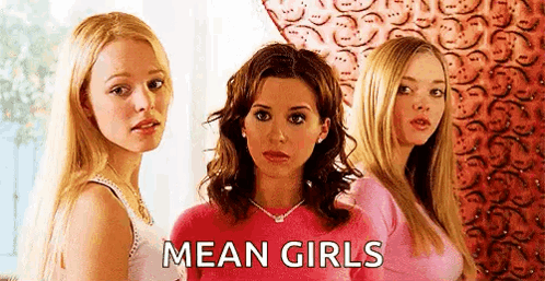 Three Women Mean Girls