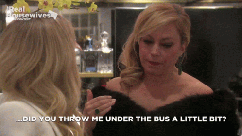 Thrown Under The Bus Real Housewives GIF