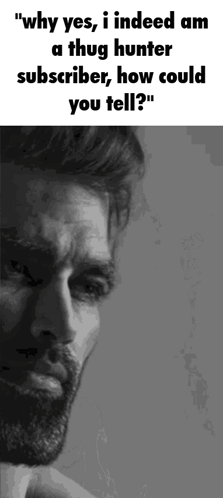 Thug Hunter Subcriber GIF