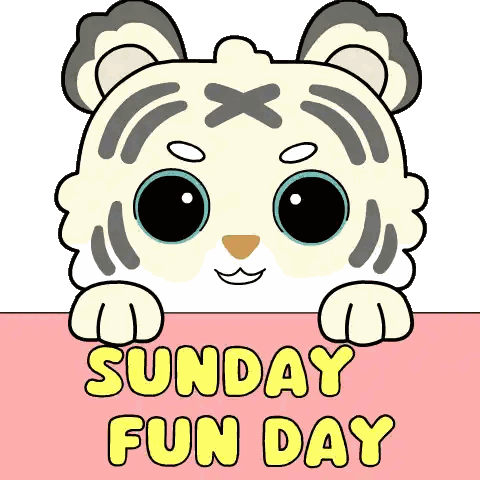 Tiger with Sunday Fun Day