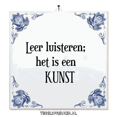 Tile Saying Leer Luisteren Het Is Een Kunst