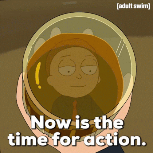 Time For Action Rick And Morty Cartoon GIF