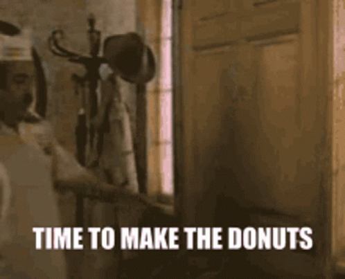 Man Closed Door Time To Make The Donuts GIF