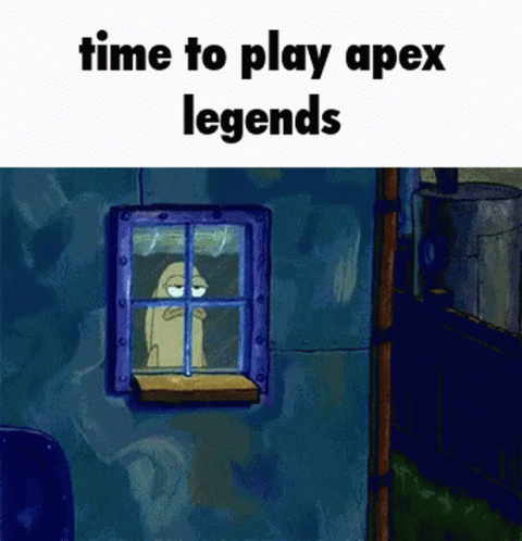Time To Play Apex Legends Meme GIF