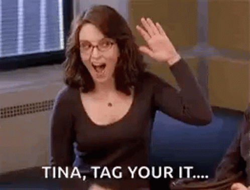 Tina Tag Your It GIF