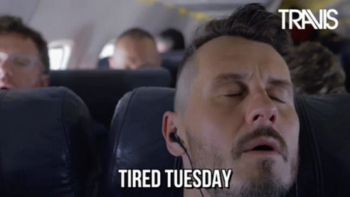 Tired Tuesday Guy Sleeping Airplane Meme GIF