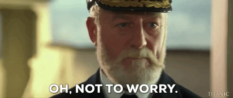 Titanic Sinking Oh Not To Worry GIF