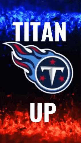 Titans Logo On Red And Blue Background Saying Titan Up GIF