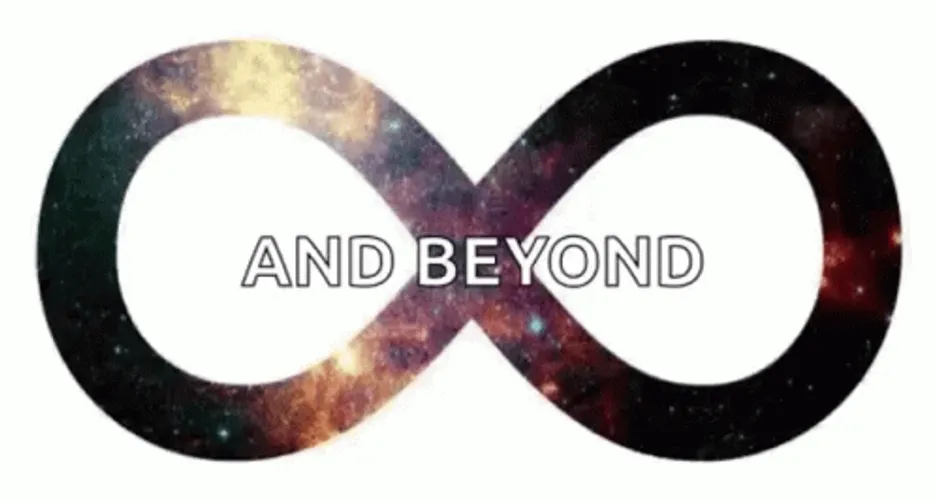 To Infinity And Beyond