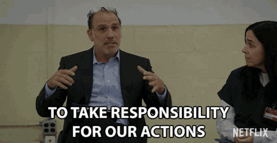 To Take Responsibility For Our Actions GIF