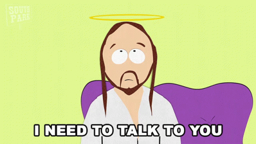 Jesus Need To Talk To You GIF