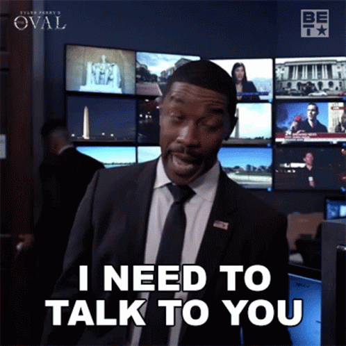 I Need To Talk To You GIF