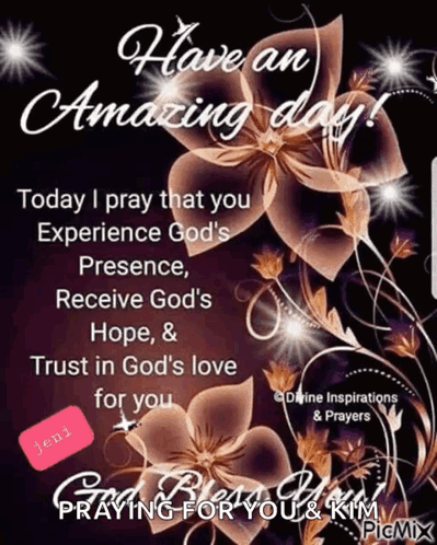 Today I Pray That You Experience God 'S Presence , Receive God 'S Hope , And Trust In God 'S Love For You GIF
