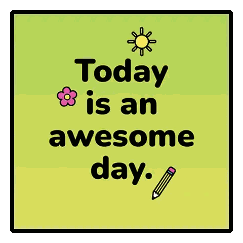 Today Is Awesome