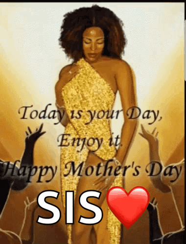 Today Is Your Day Happy Mother's Day Sister GIF