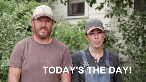 Todays The Day Chip And Joanna Fixer Upper GIF
