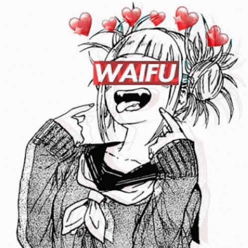 Toga Himiko Certified Waifu GIF