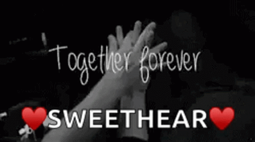 Together Forever Sweetheart GIF