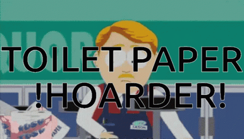 Toilet Paper Hoarder GIF