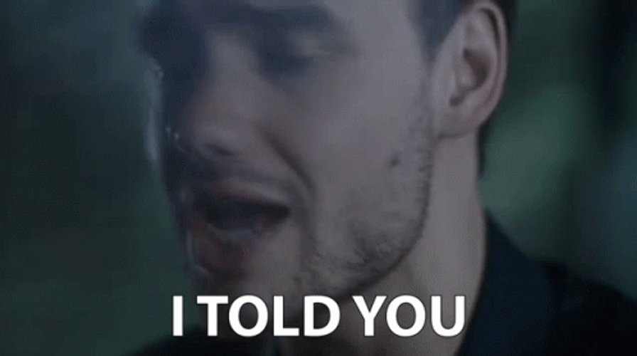 Told You So Liam Payne GIF