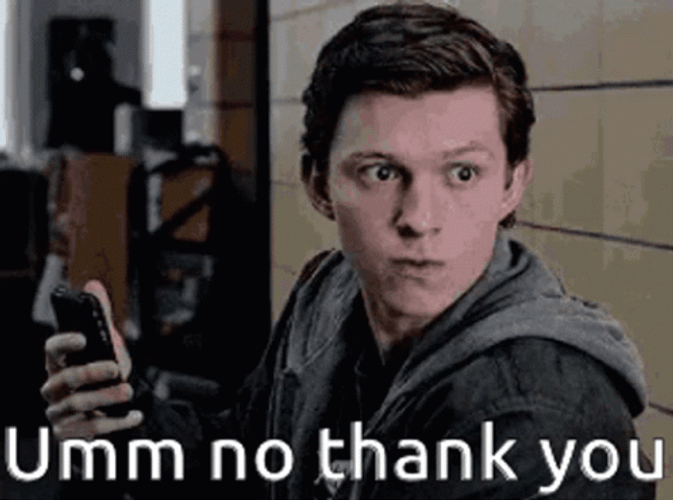 Tom Holland No Thank You Reaction GIF