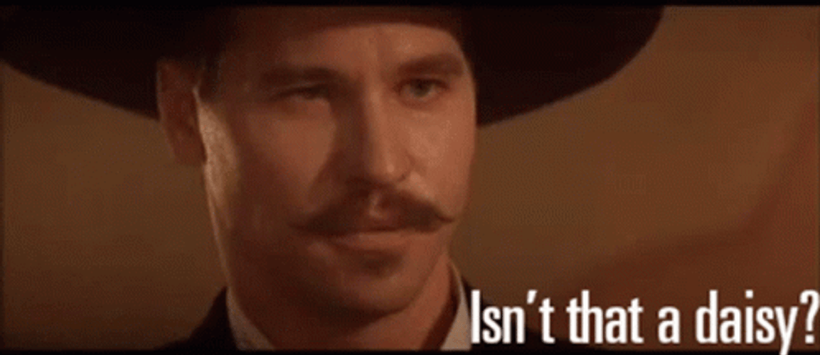 Tombstone Isn't That A Daisy Johnny Ringo GIF