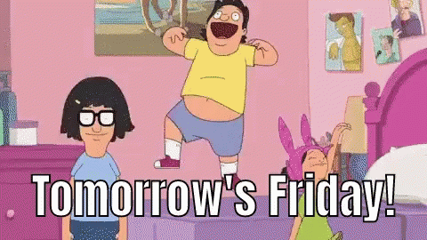 Tomorrow Is Happy Friday Jr GIF