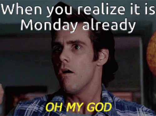 Tomorrow Is Monday Jim Carrey Panicking GIF