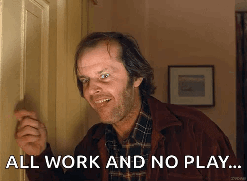 Too Much Work Jack Nicholson The Shining GIF