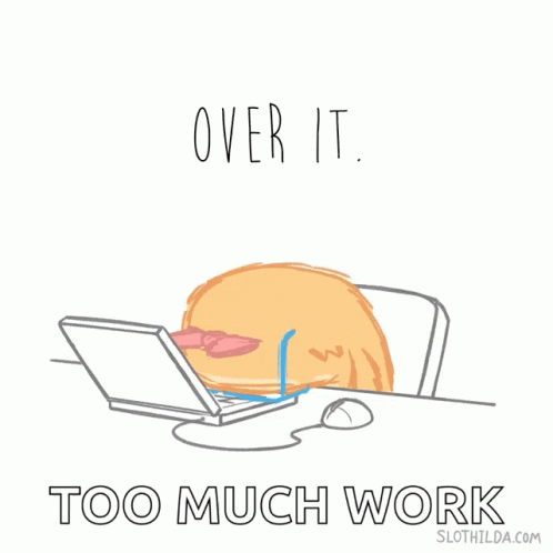 Too Much Work Tired Slothilda GIF