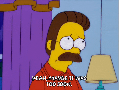 Too Soon Ned Flanders Homer Simpson GIF