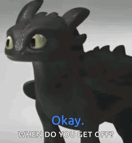 Toothless Saying Okay