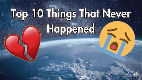 Top 10 Things Never Happened With Broken Heart